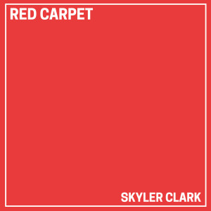 Album Red Carpet from Skyler Clark