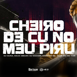 Listen to Cheiro de Cu no Meu Piru (Explicit) song with lyrics from Maax Deejay