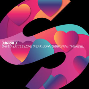 ดาวน์โหลดและฟังเพลง Save A Little Love (feat. John Gibbons & Therese) [Extended Mix] (Extended Mix) พร้อมเนื้อเพลงจาก Junior J