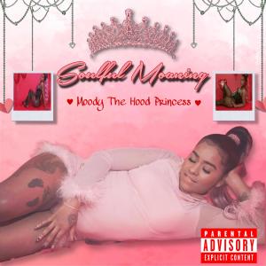 MOODY THE HOOD PRINCESS的專輯Soulful Moaning (Explicit)
