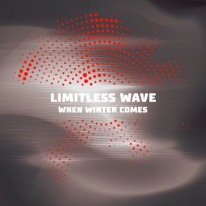 Listen to When Winter Comes (Original Mix) song with lyrics from Limitless Wave