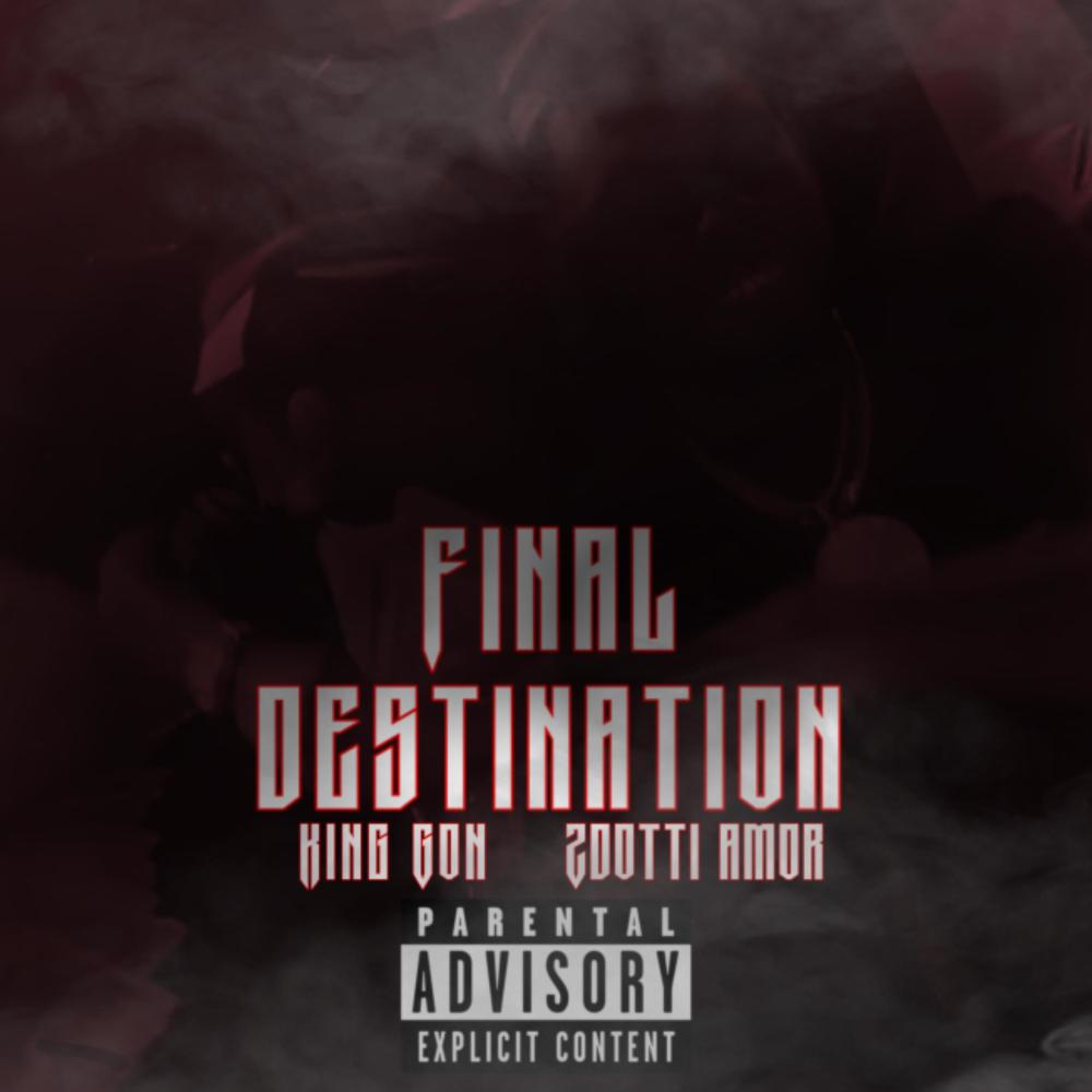 Final Destination (feat. Z Dotti Amor) (Explicit)