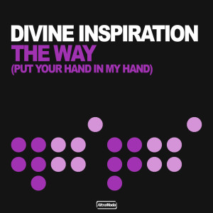 Dengarkan The Way (Put Your Hand In My Hand) (Friday Night Posse Mix) lagu dari Divine Inspiration dengan lirik