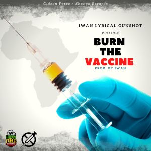 Listen to Burn the Vaccine song with lyrics from Iwan