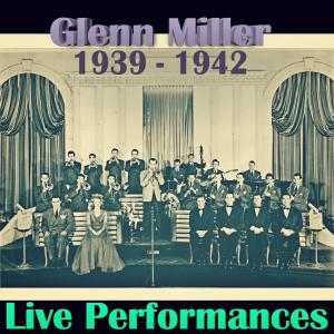 收聽Glenn Miller的Sentimental Me [feat. Dorothy Claire] (Live)歌詞歌曲