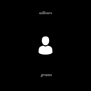 Album ailleurs (Explicit) from Grams