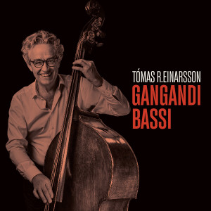 Gangandi bassi dari Tomas R. Einarsson