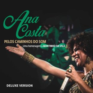 ดาวน์โหลดและฟังเพลง Pelos Caminhos do Som (Ao Vivo) พร้อมเนื้อเพลงจาก Ana Costa