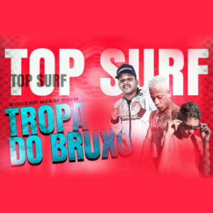 收聽Fyvalo TSV的Tropa do Bruxo (Top Surf) (Explicit)歌詞歌曲