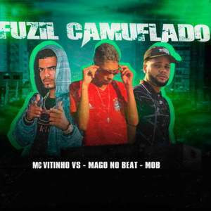 Mc Vitinho Vs的專輯Fuzil Camuflado (Explicit)
