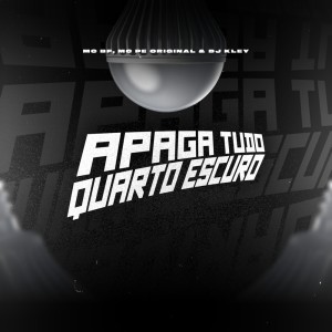 Dengarkan Apaga Tudo Quarto Escuro (Explicit) lagu dari Mc Bf dengan lirik