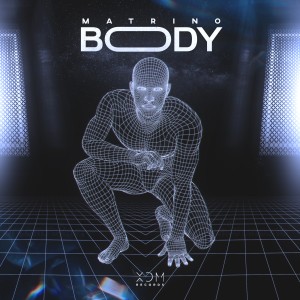 ดาวน์โหลดและฟังเพลง Body พร้อมเนื้อเพลงจาก Matrino