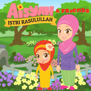 Album Aisyah Istri Rasulullah from Aisyah & Friends