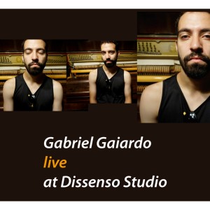 Gabriel Gaiardo的專輯Live At Dissenso Studio
