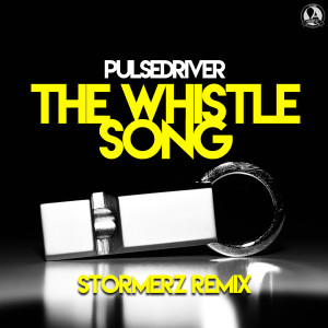 Album The Whistle Song (Stormerz Remix) from Stormerz
