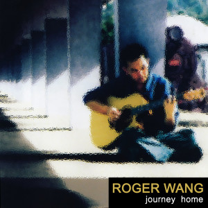 Album Journey Home oleh Roger Wang