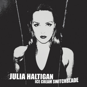 อัลบัม Ice Cream Switchblade (Explicit) ศิลปิน Julia Haltigan
