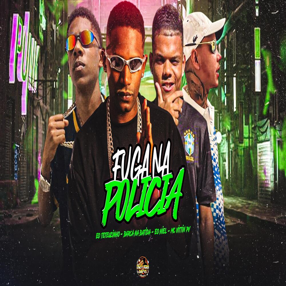 Fuga Na Policia (Explicit)