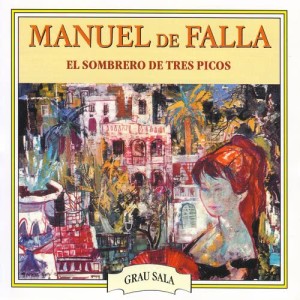 ดาวน์โหลดและฟังเพลง El Sombrero de los Tres Picos, Parte II: Danza de los Vecinos (Seguidillas) พร้อมเนื้อเพลงจาก Manuel de Falla