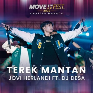 Dengarkan Terek Mantan (Move It Fest 2022 Chapter Manado) (Live) lagu dari Jovi Herlandi dengan lirik