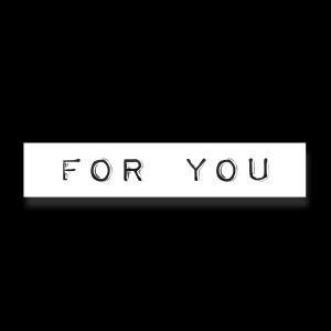 Listen to For You (Explicit) song with lyrics from PsyKhouse