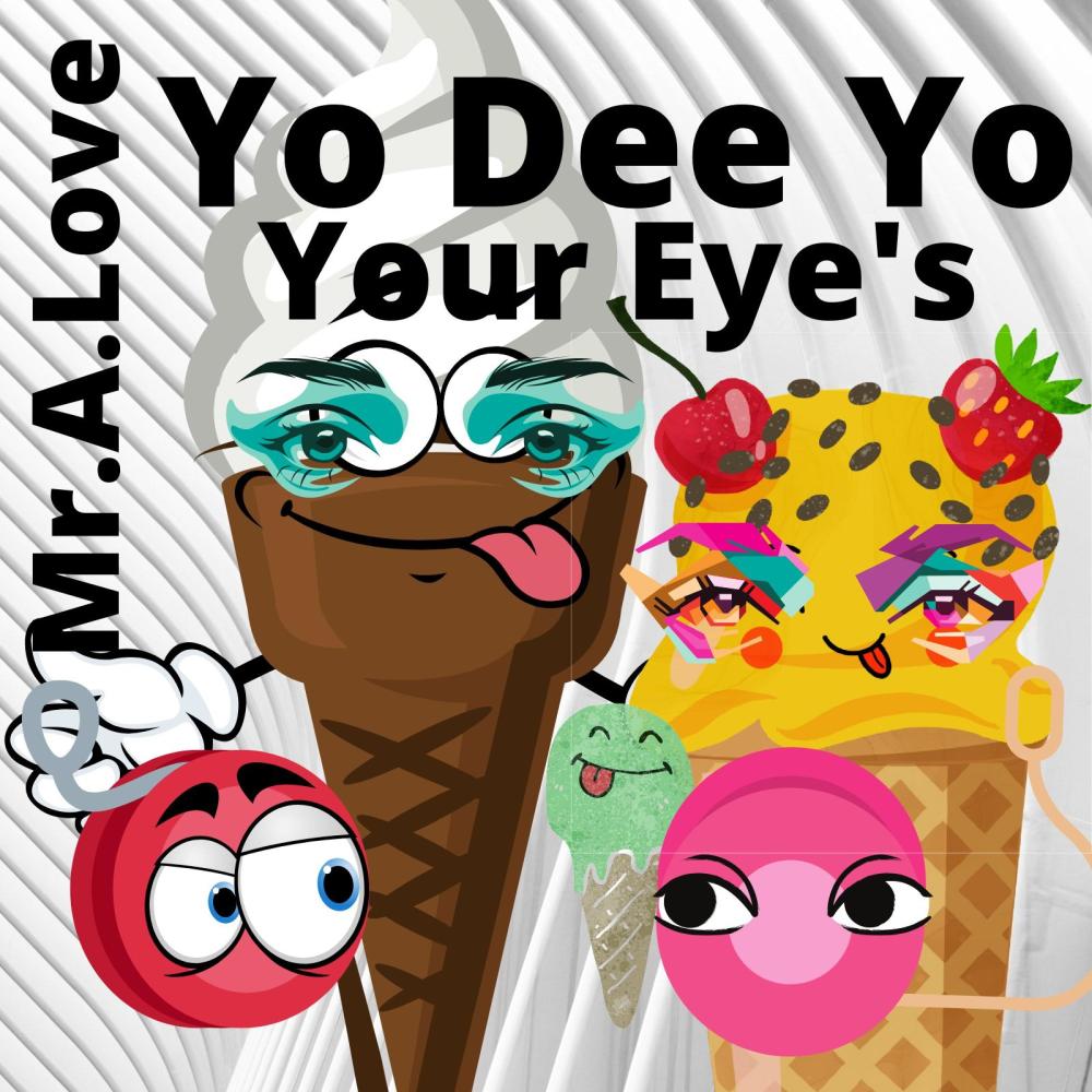 Yo Dee Yo Your Eyes (feat. Que)