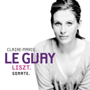อัลบัม Liszt: Sonate pour piano en si mineur, S 178 ศิลปิน Claire-Marie Le Guay