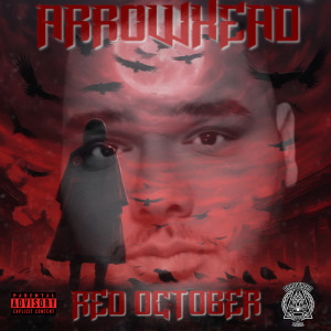 Listen to Red October (Explicit) song with lyrics from Arrowhead