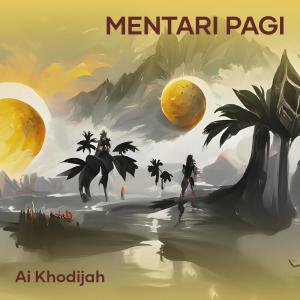 Ai Khodijah的專輯Mentari Pagi