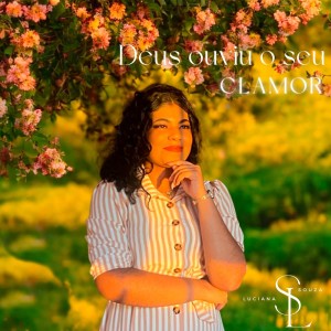 Luciana Souza的專輯Deus ouviu o seu clamor