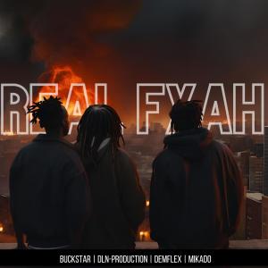 Buckstar的專輯Real Fyah (feat. LEVELLING CREW & Siegnel Ryan) [Explicit]