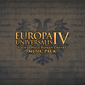 Album Europa Universalis IV - Utopia Holy Roman Empire Music Pack (Original Game Soundtrack) from Utopia