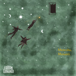Album Mencoba, Menanti oleh Fabian Winandi