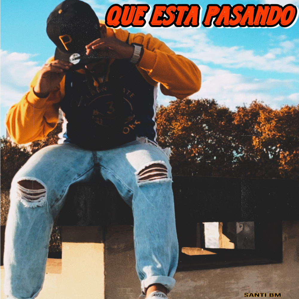 Que Esta Pasando (Explicit)