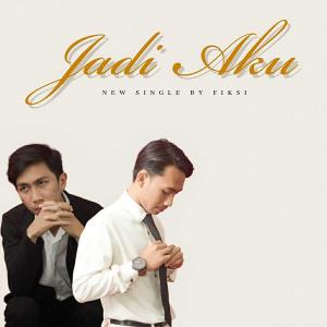 Listen to Jadi Aku song with lyrics from Fiksi