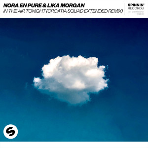 Nora En Pure的專輯In The Air Tonight (Croatia Squad Extended Remix)