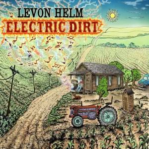 Levon Helm的專輯Electric Dirt