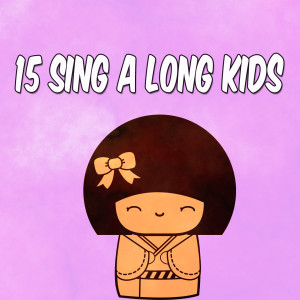 15 Sing a Long Kids
