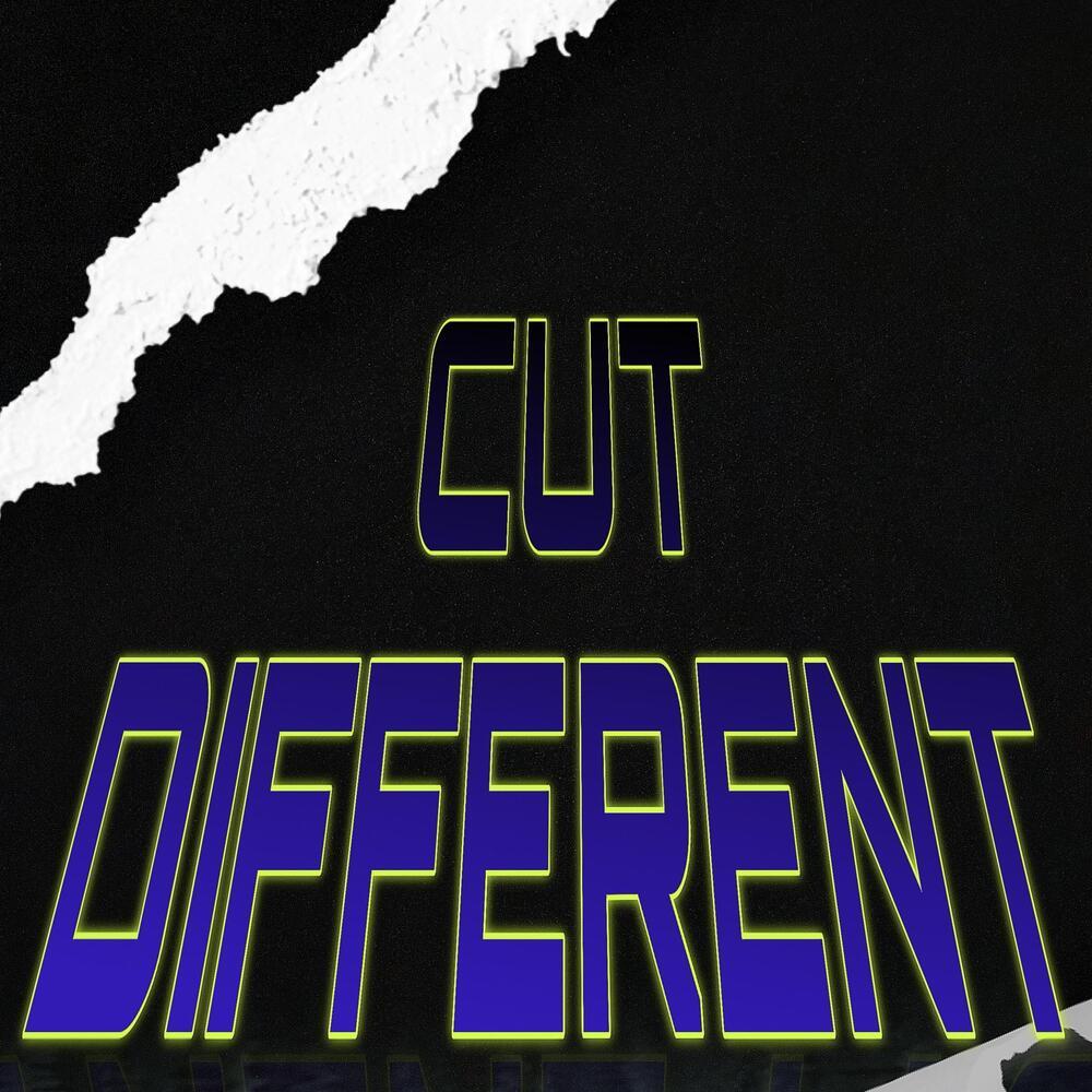Cut Different (Explicit)