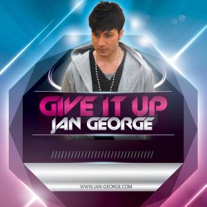 ดาวน์โหลดและฟังเพลง Give It Up (Extended Handz up Edit) พร้อมเนื้อเพลงจาก Jan George