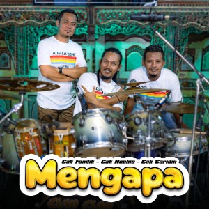 ดาวน์โหลดและฟังเพลง Mengapa พร้อมเนื้อเพลงจาก Fendik Adella