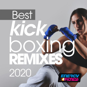 Best Kick Boxing Remixes 2020