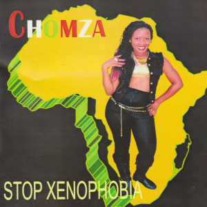 Chomza的專輯Let's Stop Xenophobia