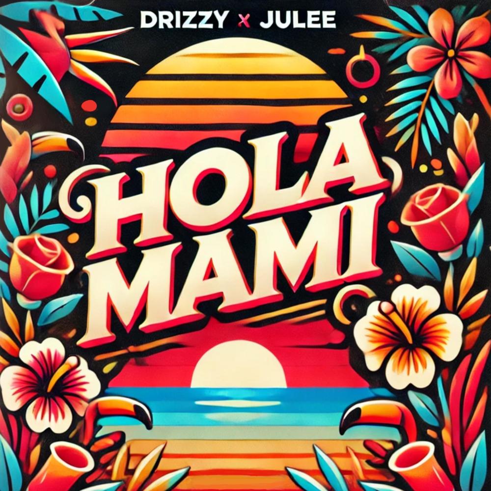 Hola Mami (feat. Julee) (Explicit)