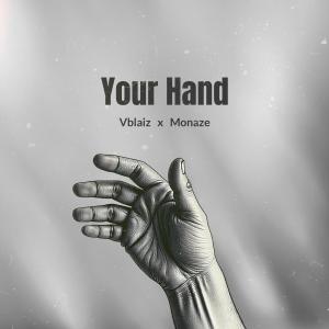收聽VBlaiz的Your Hand歌詞歌曲