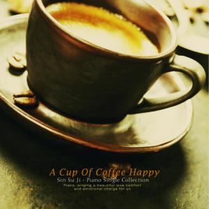 A happy cup of coffee dari 신수지