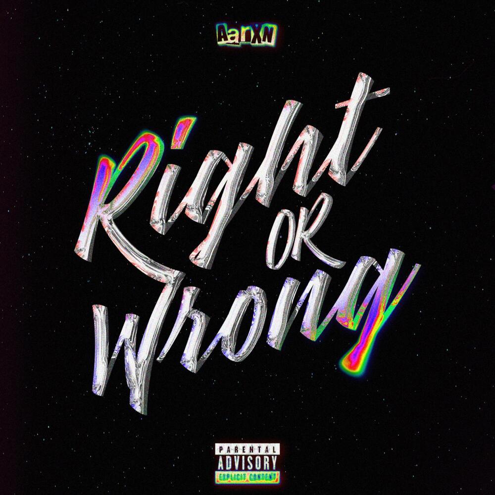 Right Or Wrong (Explicit)