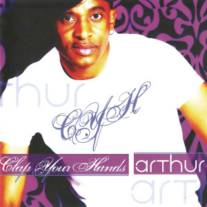 收聽arthur（日本）的Clap Your Hands (Hip Hop Mix)歌詞歌曲
