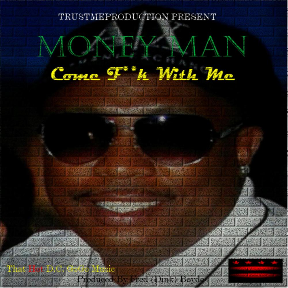Come Fuck With Me (Explicit)