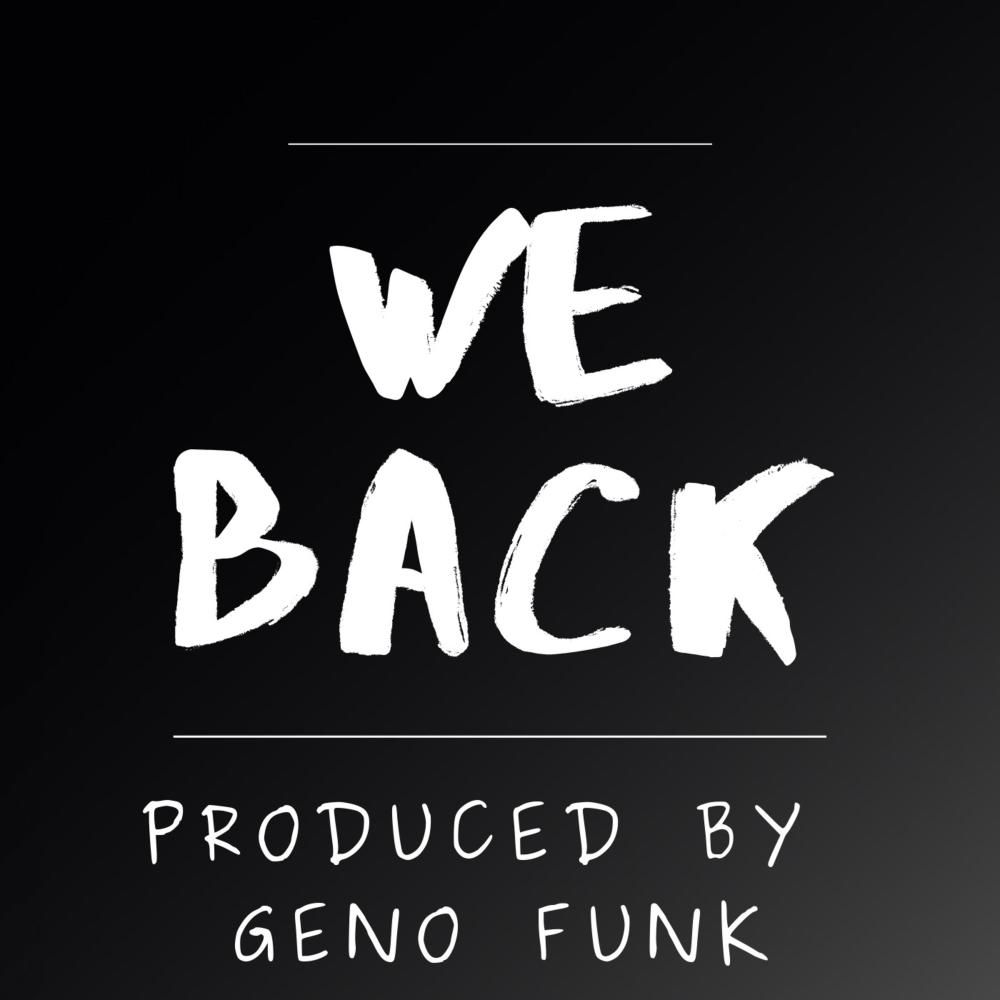We Back (feat. Geezy) (Explicit)